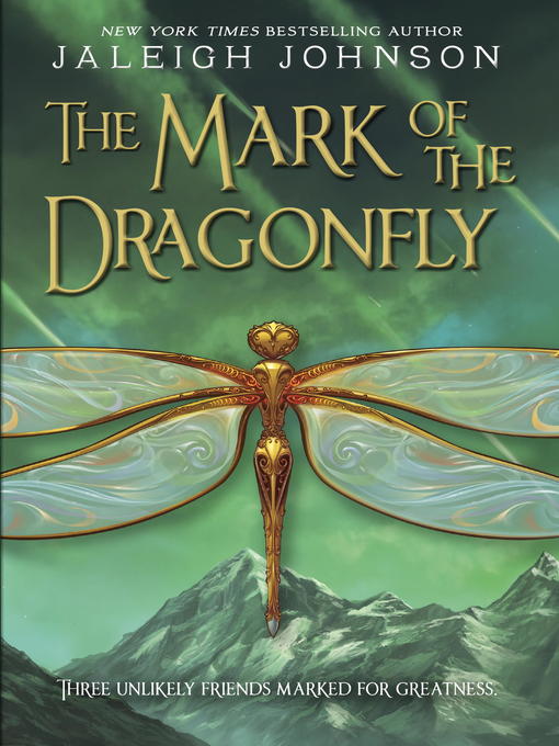 Jaleigh Johnson创作的The Mark of the Dragonfly作品的详细信息 - 可供借阅